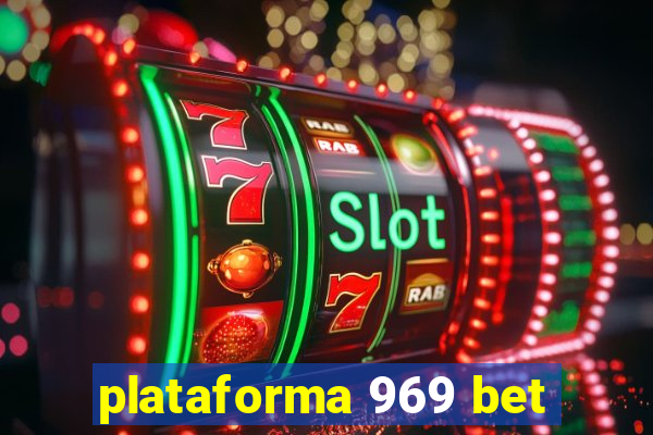 plataforma 969 bet